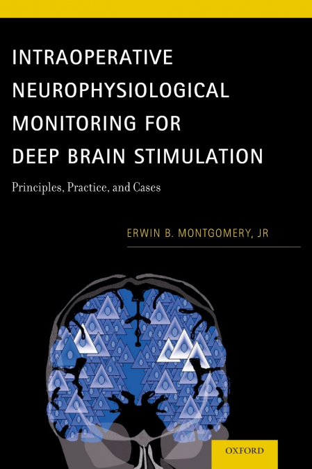 Intraoperative Neurophysiological Monitoring for Deep Brain Stimulation