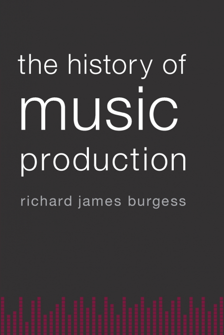 History of Music Production