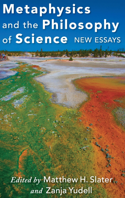 Metaphysics and the Philosophy of Science