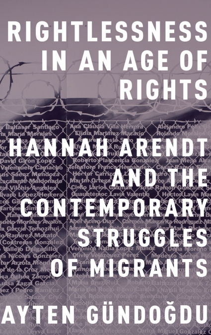 Rightlessness in an Age of Rights