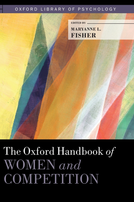Oxford Handbook of Women and Competition
