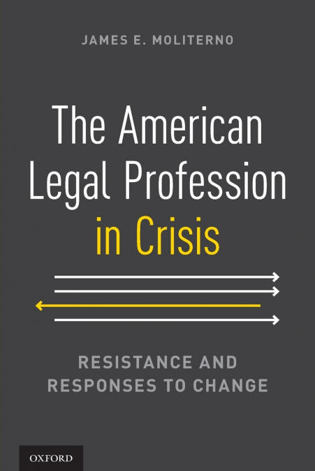 The American Legal Profession in Crisis