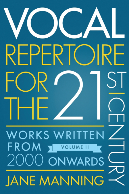 Vocal Repertoire for the Twenty-First Century, Volume 2