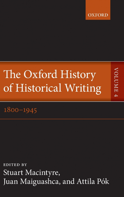 OXF HIST HISTORICAL WRIT VOL 4 OHHW C