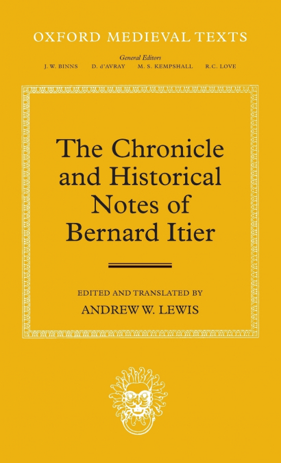 The Chronicle and Historical Notes of Bernard Itier