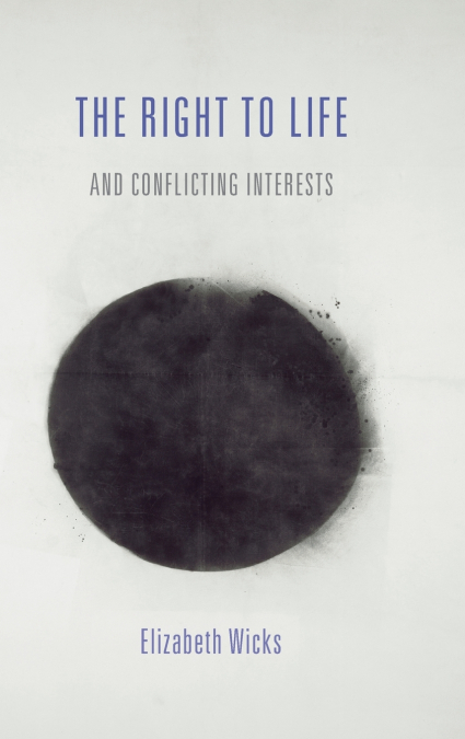 RIGHT TO LIFE & CONFLICTING INTERESTS C