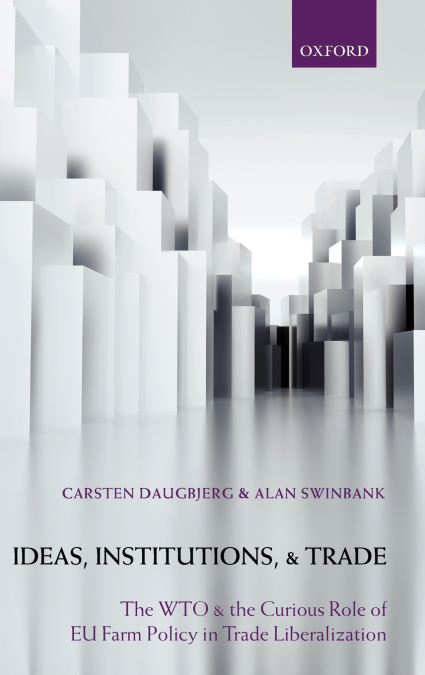 Ideas, Institutions, and Trade