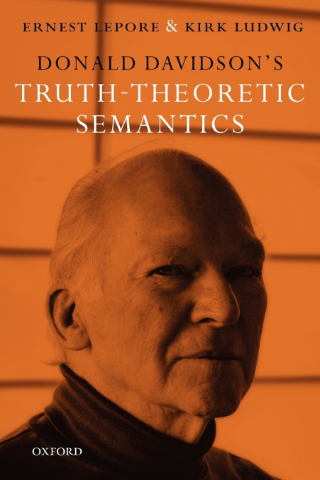 Donald Davidson’s Truth-Theoretic Semantics