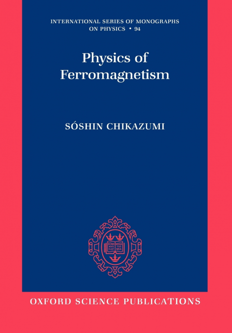 Physics of Ferromagnetism