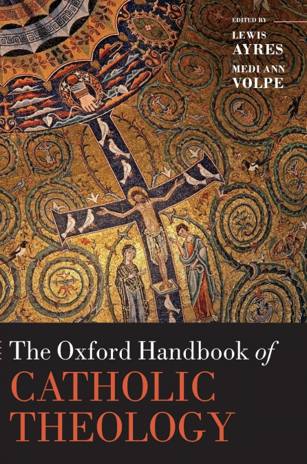 Oxford Handbook of Catholic Theology