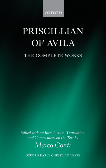 PRISCILLIAN OF AVILA COMP WORKS OECT C