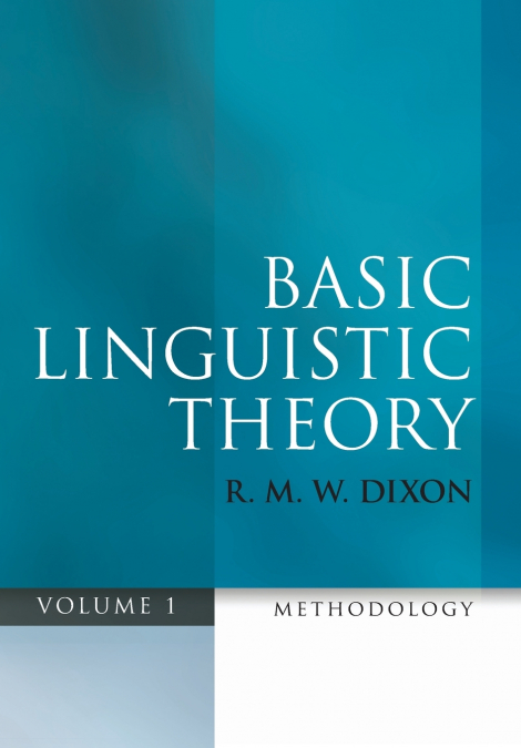 Basic Linguistic Theory, Volume 1