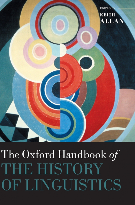 Oxford Handbook of the History of Linguistics