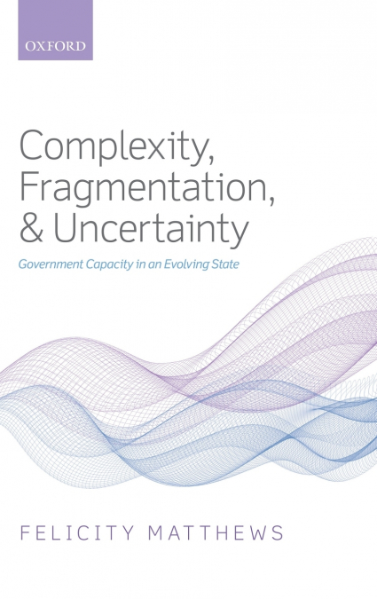 Complexity, Fragmentation, and Uncertainty