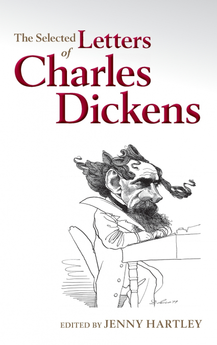 SELECTED LETTERS OF CHARLES DICKENS C