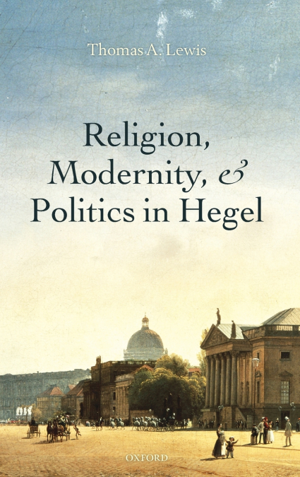 RELIGION MODERNITY & POLITICS IN HEGEL C