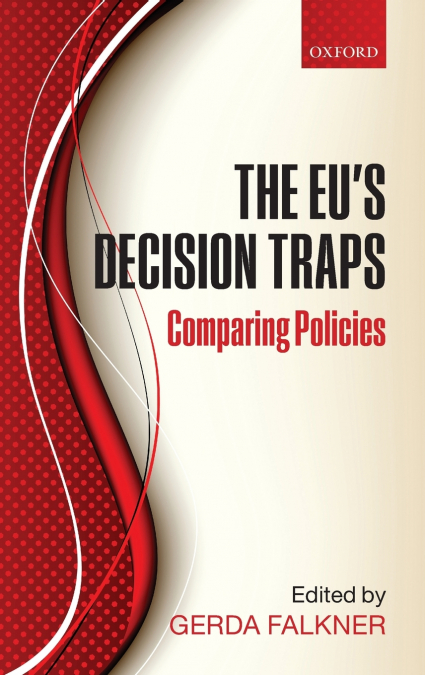 The EU’s Decision Traps