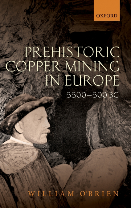Prehistoric Copper Mining in Europe, 5500-500 BC