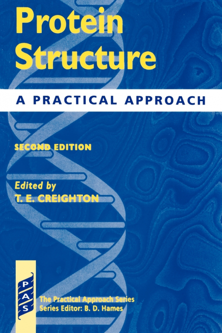 Protein Structure - A Practial Approach 2nd Edition