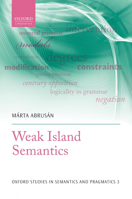 WEAK ISLAND SEMANTICS OSSMP 3 C