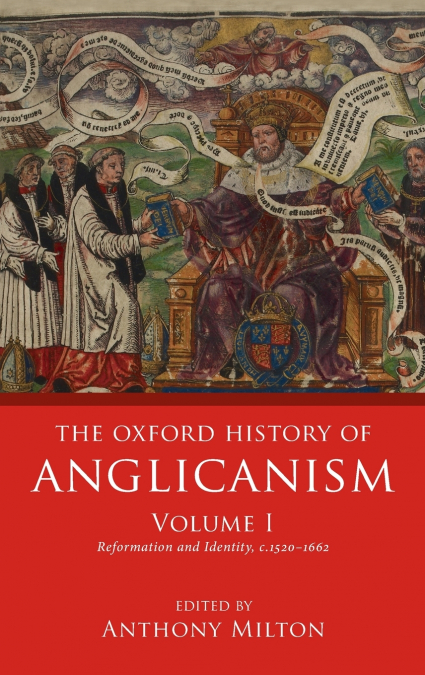 OXF HIST ANGLICAN V1 1520-1662 OHANG C