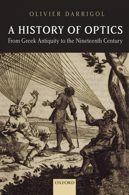 HIST OPTICS GREEK ANTIQU TO 19TH CENT C