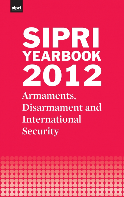 SIPRI YEARBOOK 2012 SIPRIYS C