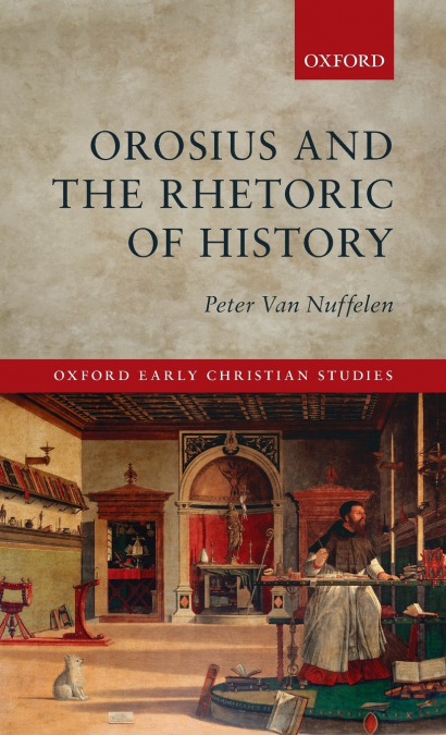 OROSIUS & THE RHETORIC OF HISTORY OECS C