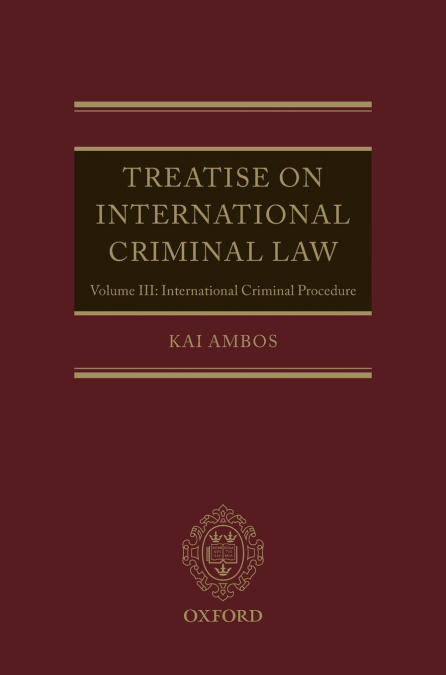 Treatise on International Criminal Law