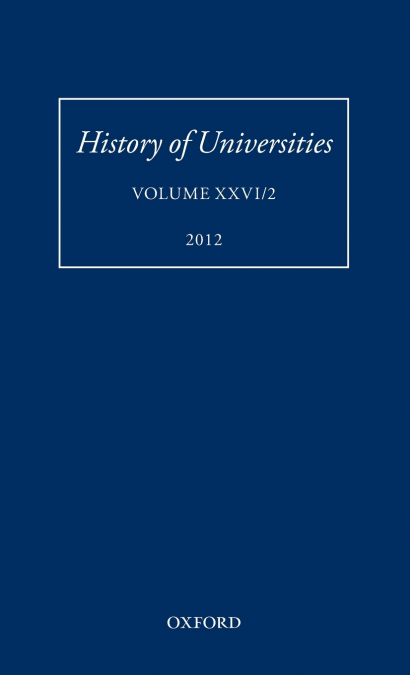 HISTORY OF UNIVERSITIES VOL 26/2 HOU C