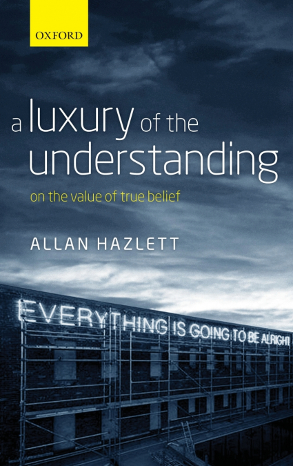 Luxury of the Understanding