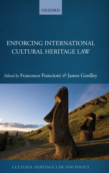 ENFORCING CULTURAL HERITAGE LAW CHLP C