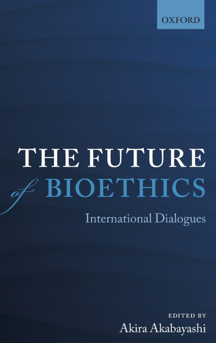 Future of Bioethics