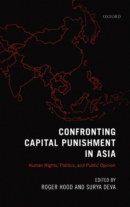 CONFRONTING CAPITAL PUNISHMENT IN ASIA C
