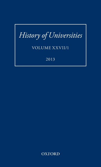 HISTORY OF UNIVERSITIES VOL 27/1 HOU C