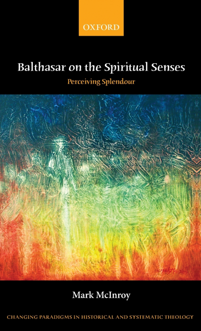 Balthasar on the Spiritual Senses