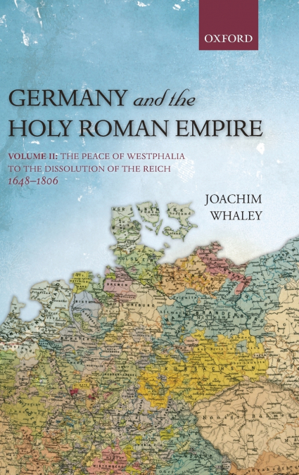 Germany and the Holy Roman Empire, Volume 2