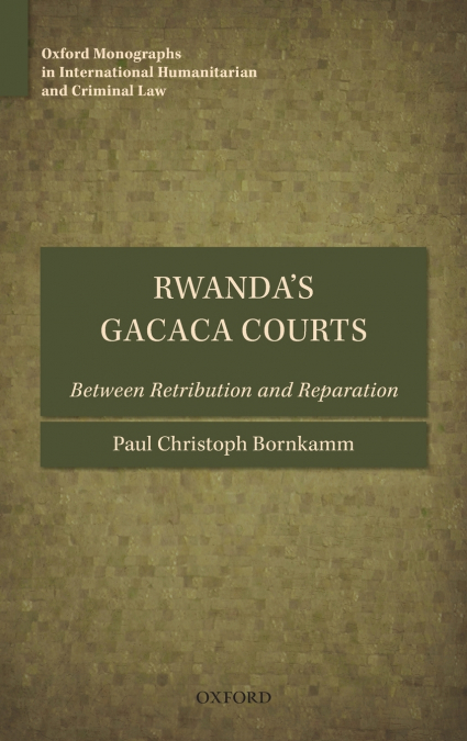 RWANDAS GACACA COURTS