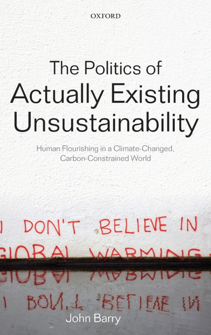 The Politics of Actually Existing Unsustainability