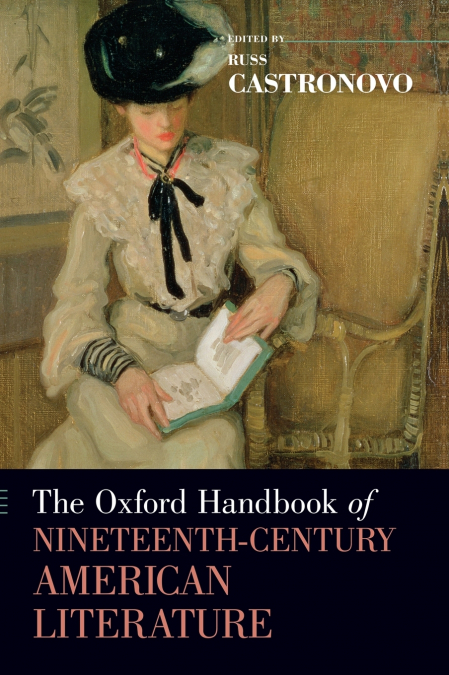 The Oxford Handbook of Nineteenth-Century American Literature
