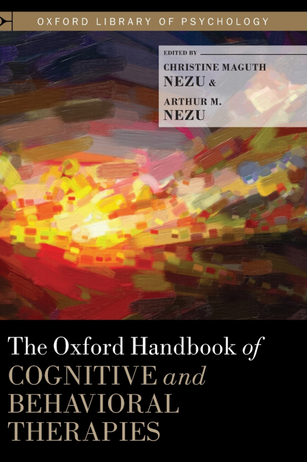 Oxford Handbook of Cognitive and Behavioral Therapies
