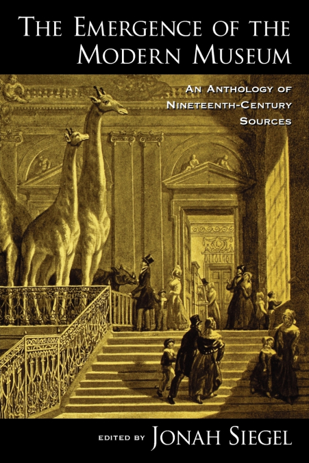 The Emergence of the Modern Museum