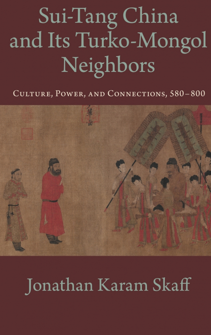 Sui-Tang China and Its Turko-Mongol Neighbors