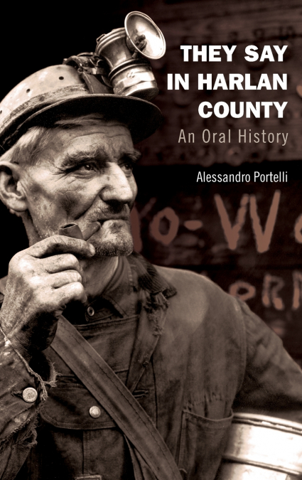 They Say in Harlan County