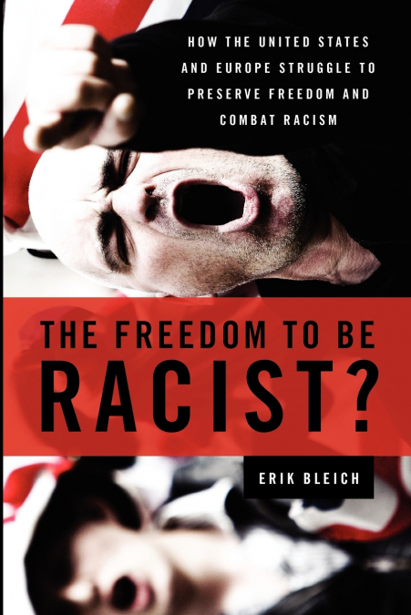 The Freedom to Be Racist?