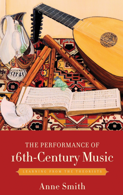 The Performance of 16th-Century Music