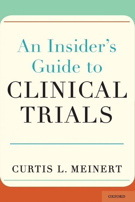 Insider’s Guide to Clinical Trials