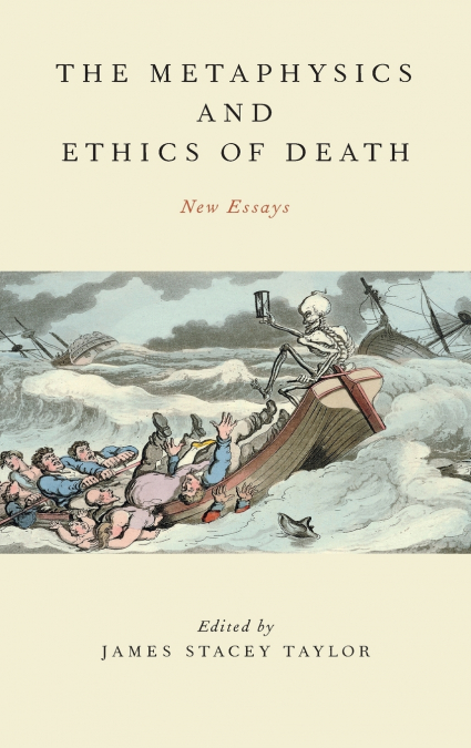 Metaphysics and Ethics of Death