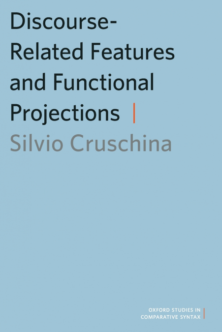 Discourse-Related Features and Functional Projections
