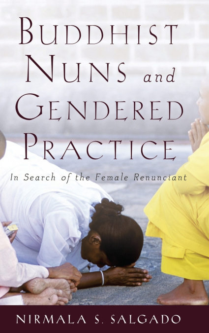 Buddhist Nuns and Gendered Practice